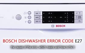 Sửa máy rửa bát Bosch báo lỗi E27